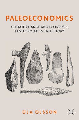 ﻿Paleoeconomics: تغییرات آب و هوا و توسعه اقتصادی در ماقبل تاریخ
