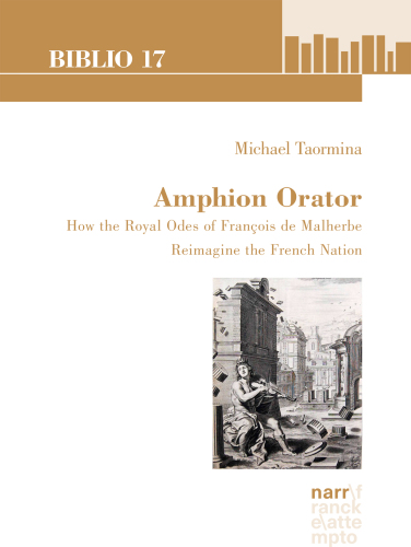 ﻿Amphion Orator: چگونه Odes Royal of François de Malherbe ملت فرانسه را مجدداً تصور می کند