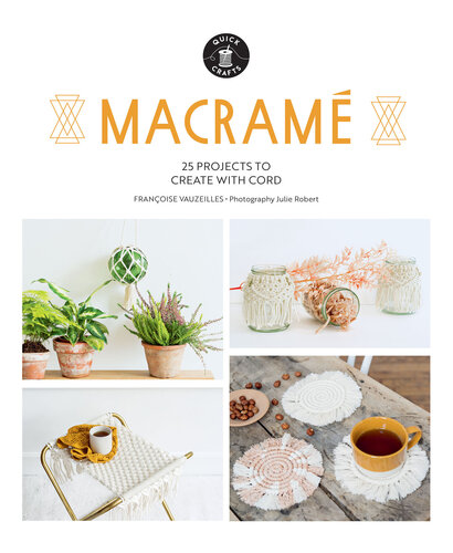 ﻿Macramé: 25 پروژه فوق العاده ساده برای خانه شما (صنایع دستی سریع)