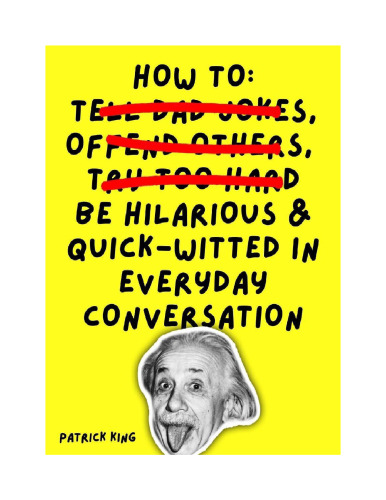 ﻿چگونه در گفتگوی روزمره خنده دار و سریع باشیم