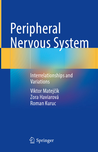 ﻿سیستم عصبی محیطی - روابط متقابل و تغییرات (16 نوامبر 2024) _ (3031737431) _ (Springer) .pdf