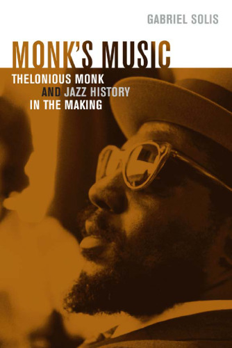 موسیقی Monk: Thelonious Monk و Jazz History in the Making (موسیقی بنیاد Roth Family در آمریکا چاپ)
