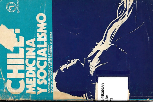 ﻿شیلی: پزشکی و سوسیالیسم