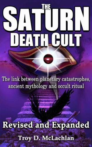 ﻿فرقه مرگ زحل. پیوند بین فاجعه های سیاره ای ، اساطیر باستانی و آیین غیبت