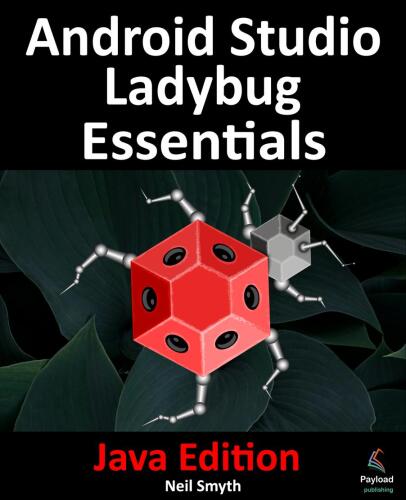 ﻿Android Studio LadyBug Essentials - Java Edition: توسعه برنامه های Android با استفاده از Android Studio LadyBug و Java