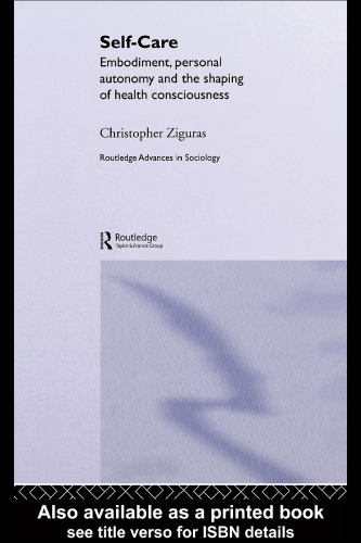 ﻿خودمراقبتی: تجسم، خودمختاری و شکل‌دهی آگاهی سلامت