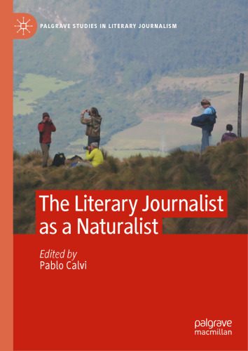 ﻿روزنامه نگار ادبی به عنوان یک طبیعت گرای