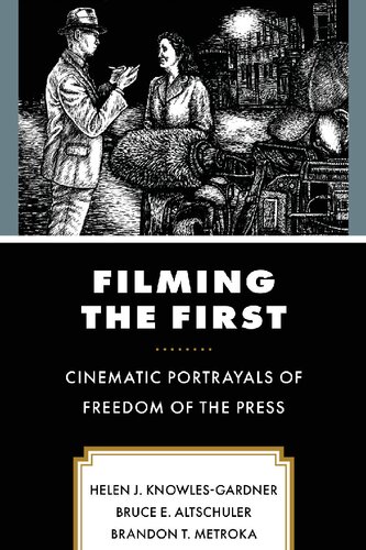 ﻿فیلمبرداری اول: تصویرهای سینمایی از آزادی مطبوعات (سیاست، ادبیات،