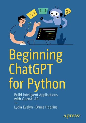 ﻿شروع ChatGPT برای Python: ساخت برنامه های هوشمند با API های OpenAI
