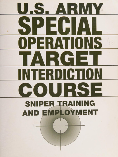 ﻿عملیات ویژه ارتش آمریكا دوره ممنوعیت هدف: آموزش و اشتغال تیرانداز از خفا