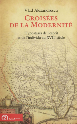 ﻿عبور از مدرنیته. هیپستازهای ذهن و فرد در قرن هفدهم