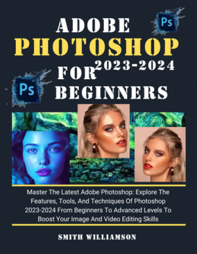 ﻿Adobe Photoshop برای مبتدیان و سالمندان 2023-2024