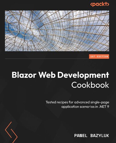 ﻿کتاب آشپزی توسعه وب Blazor: دستور العمل های آزمایش شده برای سناریوهای پیشرفته برنامه تک صفحه ای در .NET 9