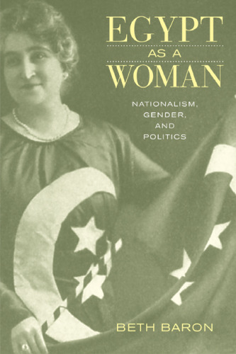 ﻿مصر به عنوان یک زن: ملی گرایی، جنسیت و سیاست