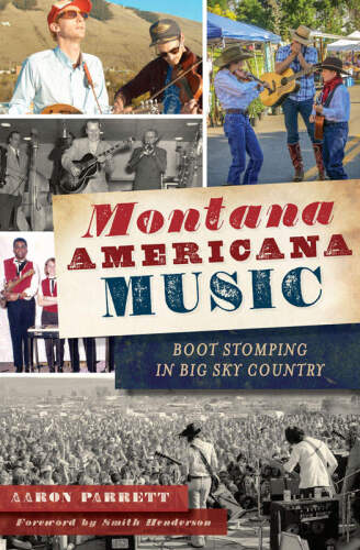 ﻿Montana Americana Music: Boot Stopping در Big Sky Country