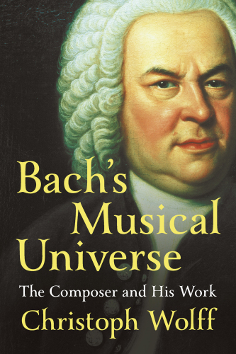 ﻿Bachs Musical Universe آهنگساز و کار او
