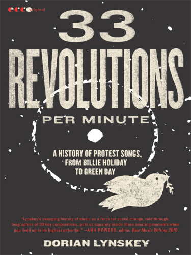 33 Revolutions Per Minute A History Of Protest Songs