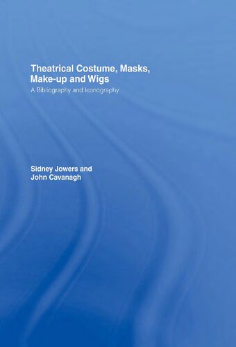﻿لباس تئاتری ، ماسک ، آرایش و کلاه گیس: کتابشناسی و نمادنگاری