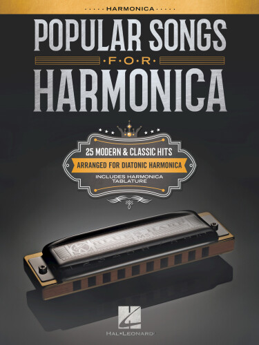 ﻿آهنگ های محبوب برای Harmonica 25 بازدیدهای مدرن و کلاسیک برای هارمونیک دیاتونیک ترتیب داده شده است