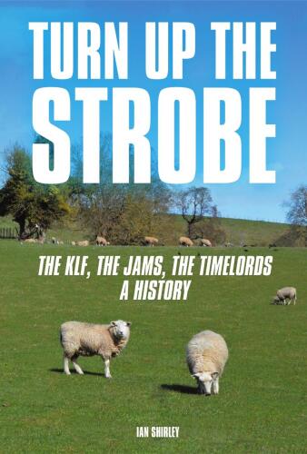 ﻿Strobe را Klf the Jams the Timelords یک تاریخچه روشن کنید