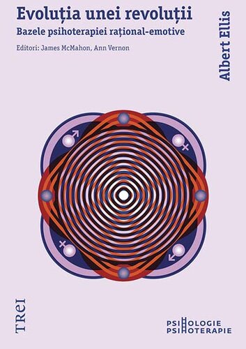 ﻿تکامل یک انقلاب. اساس روان درمانی منطقی و عاطفی
