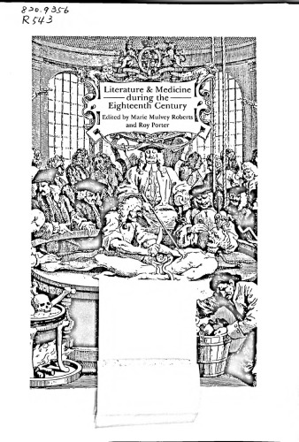 Literature and Medicine During the Eighteenth Century (The Wellcome Institute Series in the History of Medicine)