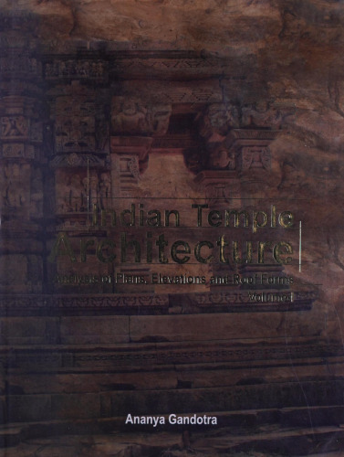 ﻿معماری معبد هند: تجزیه و تحلیل برنامه ها ، ارتفاعات و فرم های سقف