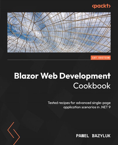 ﻿کتاب آشپزی توسعه وب Blazor: دستور العمل های آزمایش شده برای سناریوهای پیشرفته برنامه تک صفحه ای در .NET 9
