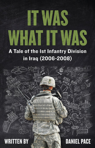 ﻿این همان چیزی بود که بود - داستان بخش 1 پیاده نظام در عراق (2006-2008)