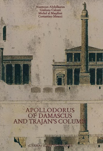 ﻿Apollodorus از دمشق و ستون Trajan: از سنت تا پروژه
