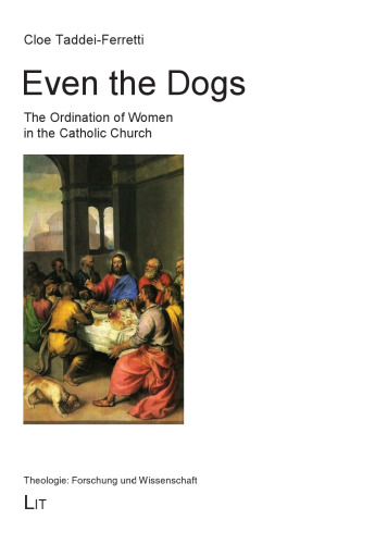﻿حتی سگ ها: ترتیب زنان در کلیسای کاتولیک