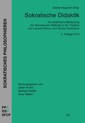 ﻿Didactics سقراطی. معنای آموزشی روش سقراطی در سنت لئونارد نلسون و گوستاو هکمن
