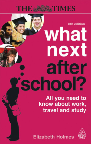 ﻿بعد از مدرسه چه چیزی؟: همه آنچه باید درباره کار، سفر و تحصیل بدانید، ویرایش هشتم