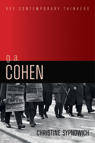 ﻿G. A. Cohen: آزادی ، عدالت و برابری (متفکران کلیدی معاصر)