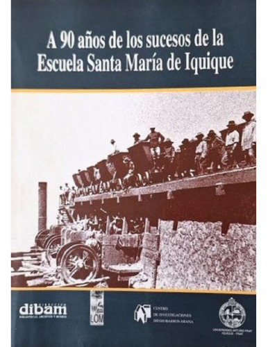 ﻿90 سال پس از وقایع مدرسه سانتا ماریا د Iquique