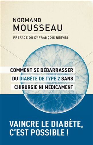 Comment se débarrasser du diabète de type 2 sans chirurgie ni médicaments