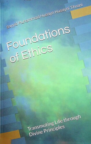 ﻿پایه و اساس اخلاق _ انتقال زندگی از طریق اصول الهی