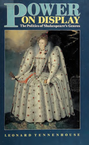 ﻿قدرت در معرض نمایش: سیاست ژانرهای شکسپیر