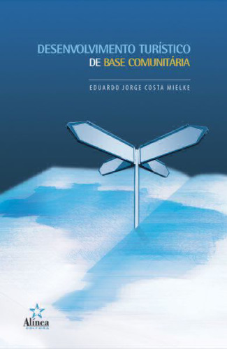 ﻿توسعه گردشگری مبتنی بر جامعه: یک رویکرد عملی و فرعی