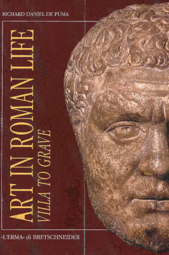 ﻿هنر در زندگی رومی. از ویلا تا قبر