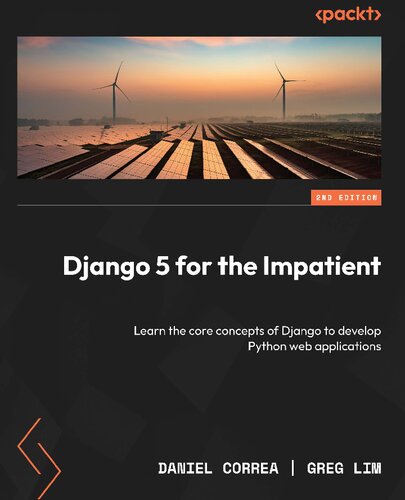 ﻿Django 5 for the Inpatient: مفاهیم اصلی جنگو برای توسعه برنامه های کاربردی وب پایتون را بیاموزید