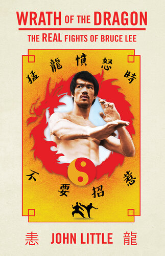 ﻿Wrath of the Dragon: The Real Fights of Bruce Lee