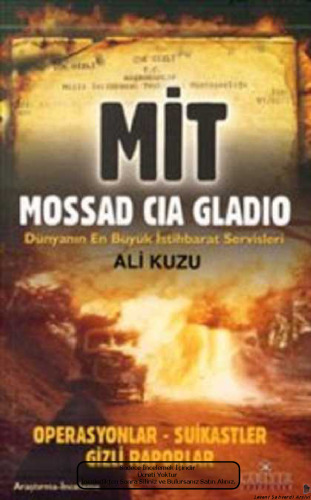 ﻿MIT: MOSSAD - CIA - GLADIO: عملیات - ترور - گزارش های مخفی