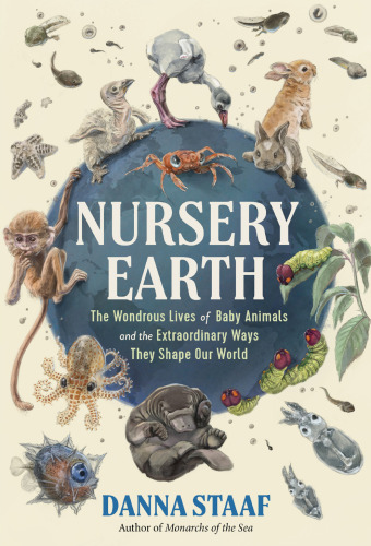 ﻿زمین مهد کودک. زندگی شگفت انگیز حیوانات کودک و روشهای خارق العاده ای که دنیای ما را شکل می دهند