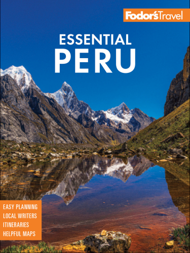 ﻿Peru Essential Fodor: با Machu Picchu