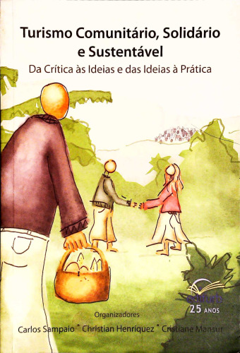 ﻿گردشگری جامعه ، همبستگی و پایدار: از انتقاد از ایده ها و ایده ها تا تمرین