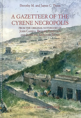 ﻿یک روزنامه از Cyrene Necropolis: از نوت بوک های اصلی جان کاسل ، ریچارد تاملینسون و جیمز و دوروتی تورن