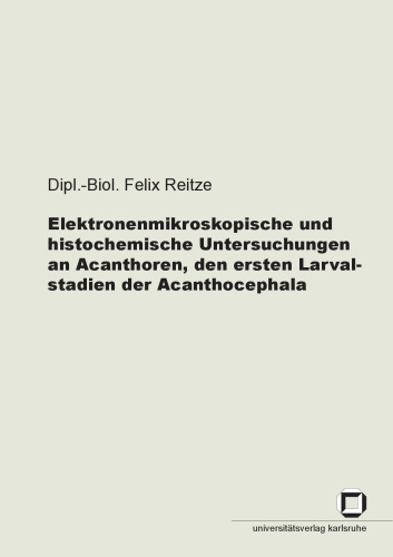 ﻿مطالعات میکروسکوپی الکترونی و هیستوشیمیایی روی آکانتورها، اولین مراحل لاروی آکانتوسفالا