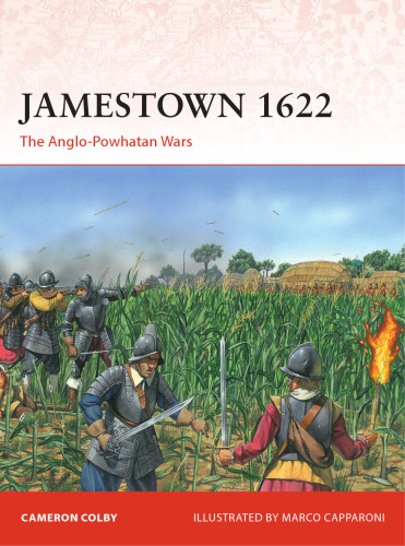 ﻿Jamestown 1622: The Anglo-Powhatan Wars