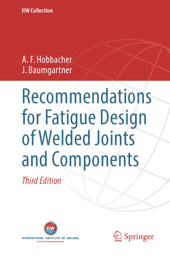 ﻿توصیه هایی برای طراحی خستگی اتصالات و اجزای جوش داده شده (مجموعه IIW)